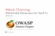 Attack Chaining: Advanced Maneuvers for Hack Fu