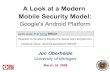 A Look at a Modern Mobile Security Model: Google's Android ...