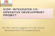 Icdp- Integrated Co-operative Development Project