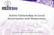 Presentation: Active Citizenship in Local Governance and Democracy by Tanya Hamada, INCITEGov