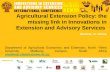 Agricultural extension policy: the missing link in innovations in extension and advisory services.