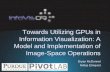 Towards Utilizing GPUs in Information Visualization
