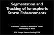 Segmentation and Tracking of Ionospheric Storm Enhancements
