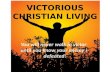 Victorious christian living