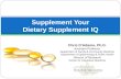 Supplement Your Dietary Supplement IQ