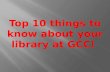 Top 10 things to know about your library
