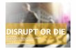 Business Goes Customer Experience: Disrupt or Die - Bart Strijker (Jaarbeurs | VNU EE)
