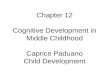 Child development, chapter 12, Caprice Paduano