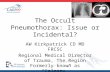 The Occult Pneumothorax - (OPTICC) Occult PneumoThorax In ...