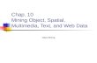Chap. 10 Mining Object, Spatial, Multimedia, Text, and Web Data