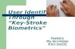 User identification through keystroke