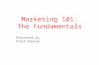 Steve Kaplan: Marketing 101