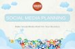 Social media planning make social media work for your business