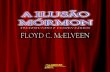 A ilusão mórmon   loyd c. mc elveen