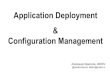 Application deployment & configuration management