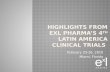 Highlights from  ExL Pharma's 4th Latin America Clinical Trials