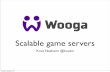 2012-11-30-scalable game servers
