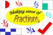 Fractions: Making sense