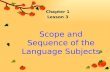 Scope and sequence of the language subjects