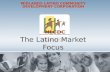 The Latino Market Focus, Omaha, NE.