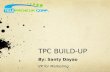 TPC Build-Up Presentation
