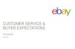 Customer service & buyer expectations for eBay Sellers