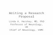 Writing a Research Proposal (PPT) - Writing a Research Proposal
