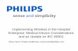 Philips Implementing Wireless in the Hospital Enterprise: Medical Device Considerations and an Update on IEC 80001