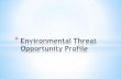 Environmental Threat Opportunity Profile