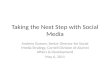Taking the Next Step with Social Media - CASE D1 Workshop
