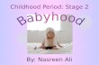 Psychology- Babyhood