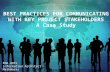 BEST PRACTICES FOR COMMUNICATING WITH KEY PROJECT STAKEHOLDERS A Case Study