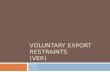 Voluntary Export Restraints