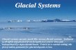 Glacial Systems