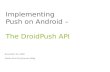 An early look at DroidPush API - a push API for Android