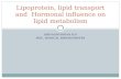 Hormonal Influence on Lipid Metabolism