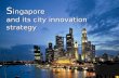 singapore and its city innovaiton strategy
