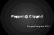 Puppet@Citygrid - Julien Rottenberg - PuppetCamp LA '12