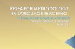 Research methodology in language teaching orientations and assignments