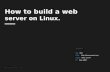 How to build a web server on Linux.