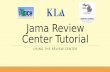 Jama review center tutorial
