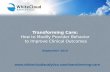 Webinar: Transforming Care: How to Modify Provider Behavior to Improve Clinical Outcomes