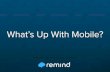 Aug 26_remind presentation-whats up with mobile (2)