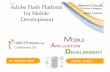 Adobe Flash Platform for Mobile Development