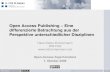 'Open Access Publishing – Eine differenzierte Betrachtung aus der Perspektive unterschiedlicher Disziplinen'