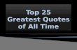 Top 25 Greatest Quotes of All Time