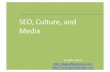 SEO, Culture, and Media