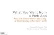 What You Want from a Web App