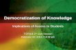 Democratization of Knowledge: Implications of Access to Students