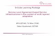 S-CUBE LP: Service Level Agreement based Service infrastructures in the context of multi layered adaptation